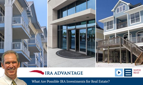 What Are Possible IRA Investments for Real Estate?