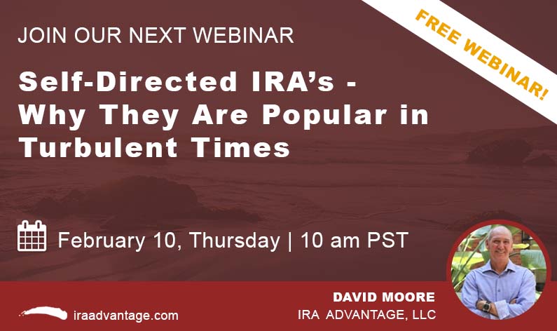 Self-Directed IRAs - Why They Are Popular in Turbulent Times