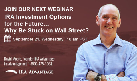 WEBINAR: IRA Investment Options for the Future… Why Be Stuck on Wall Street? – Wednesday September 21, 2022