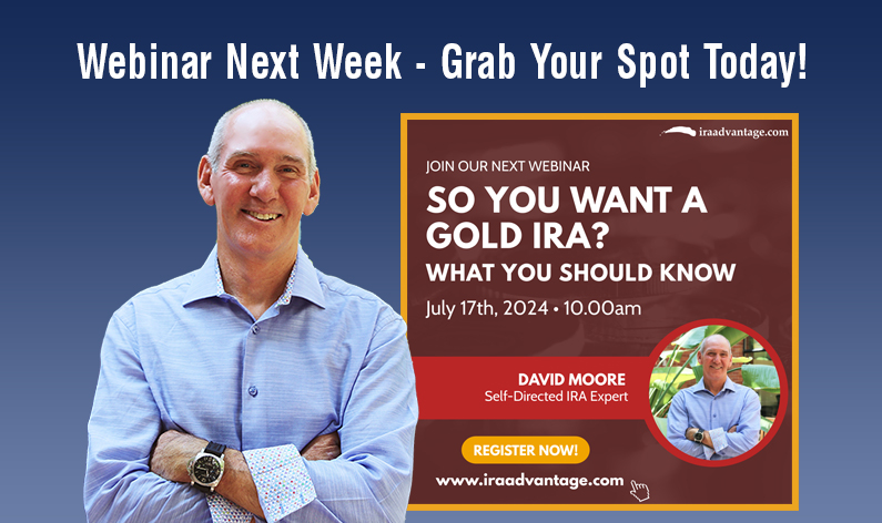 Save Your Spot For Next Week's Webinar! So You Want A Gold Ira? Exploring Self Directed Retirement Accounts