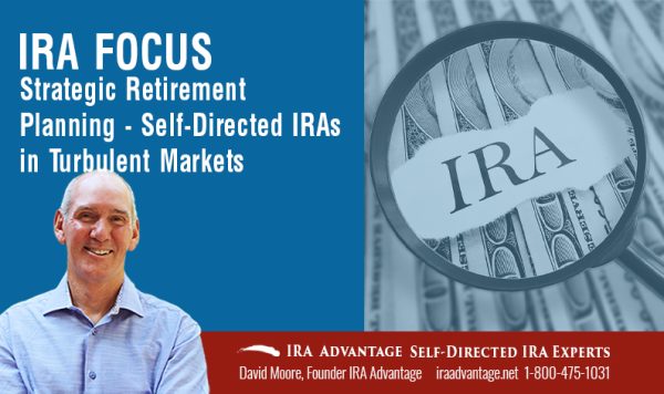 Strategic Retirement Planning Self Directed Iras In Turbulent Markets