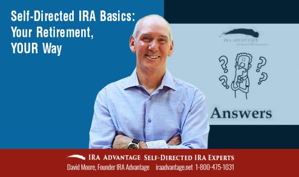 Self Directed Ira Basics Your Retirement Your Way