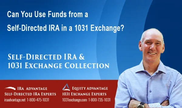 2026 7 16 Can You Use Funds From A Self Directed Ira In A 1031 Exchange?